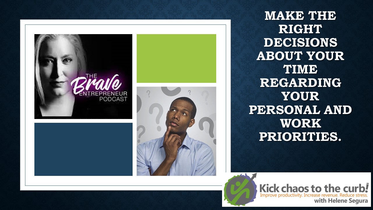 Make The Right Decision About Your Time Regarding Your Personal and Work Priorities