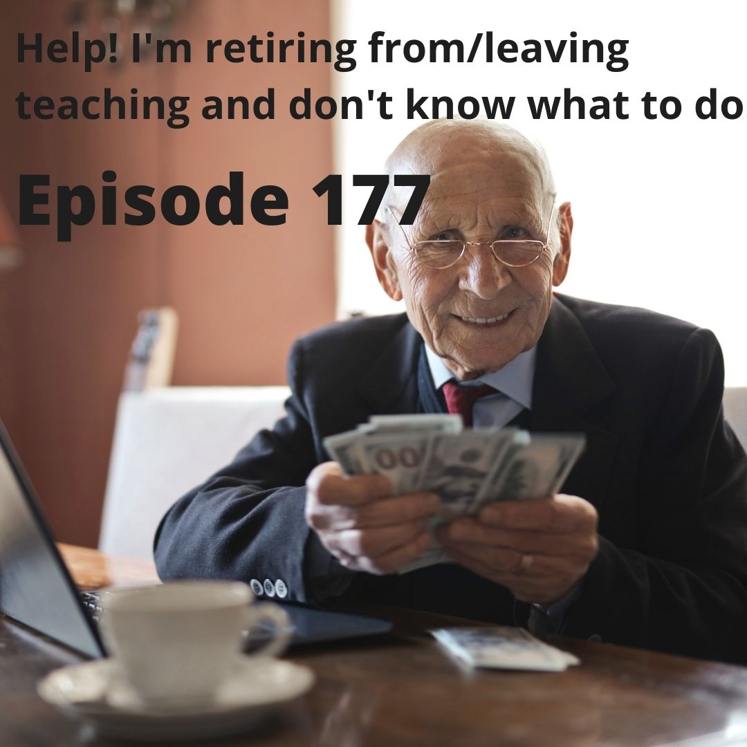 Episode 177 - Help! I'm retiring/leaving and don't know what kind of job to do