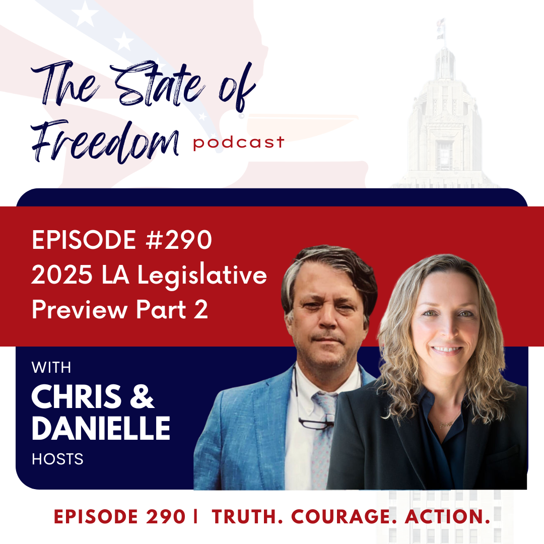#290 2025 LA Legislative Preview Part 2