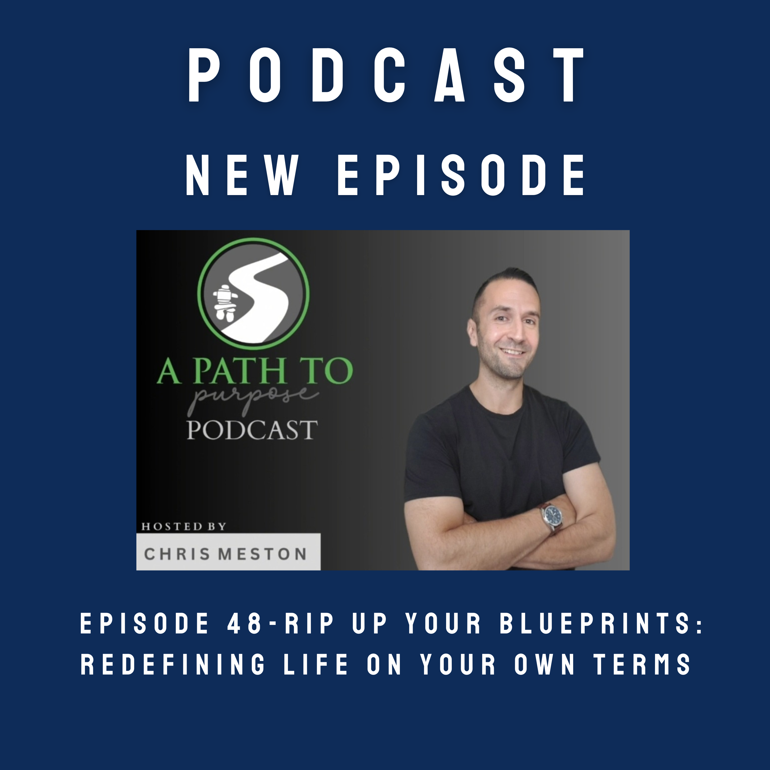 Rip up your blueprints:  Redefining life on your own terms