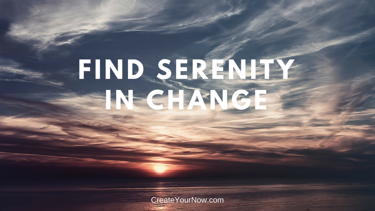 1172 Find Serenity in Change