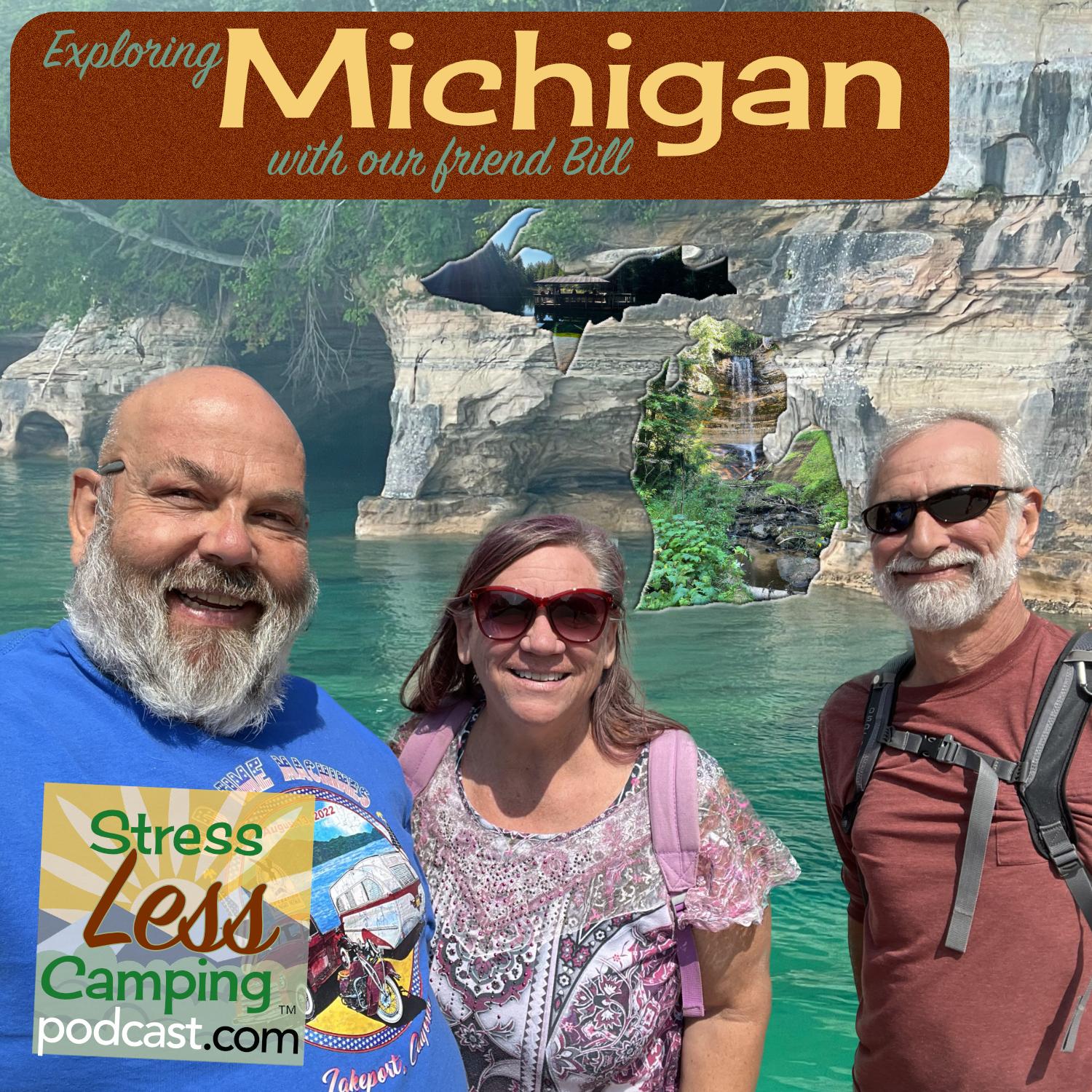 Exploring Michigan and the Upper Peninsula - StressLess Camping RV podcast 219