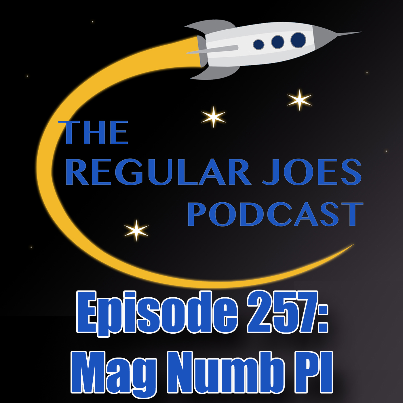 Episode 257: Mag Numb PI