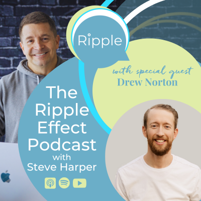 The Ripple Effect Podcast with Steve Harper
