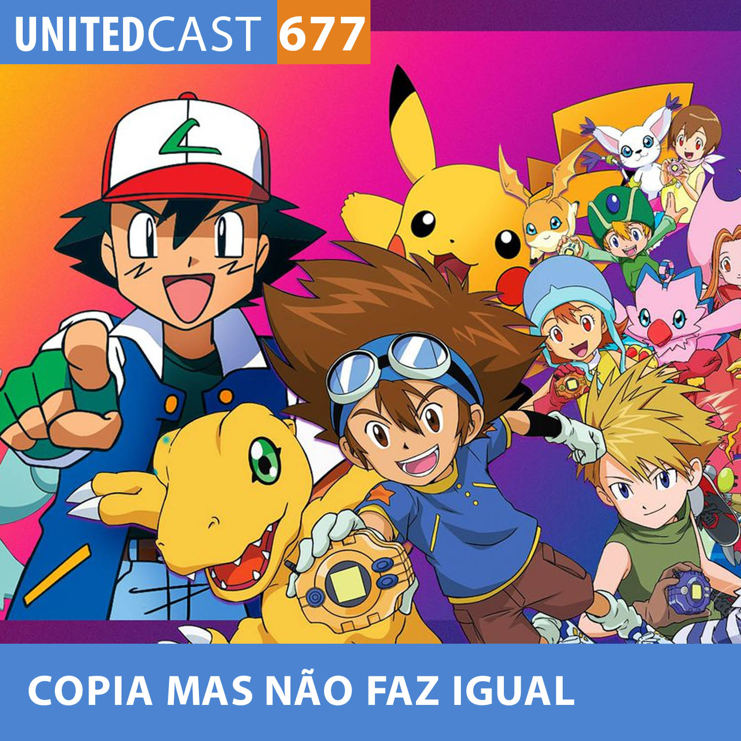 UNITEDcast #677 - COPIA MAS NÃO FAZ IGUAL (Animes que copiaram)