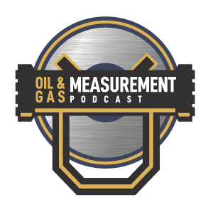 Oil & Gas Measurement Podcast