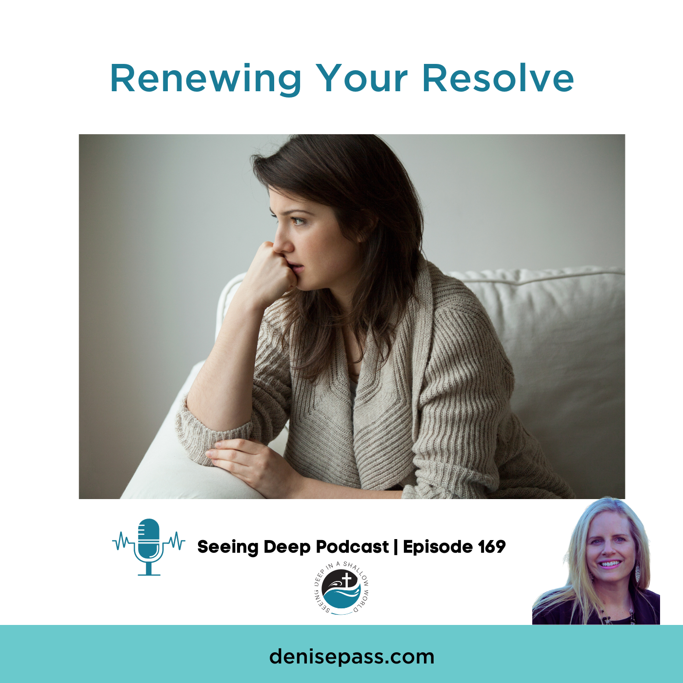 SD#169 Renewing Your Resolve