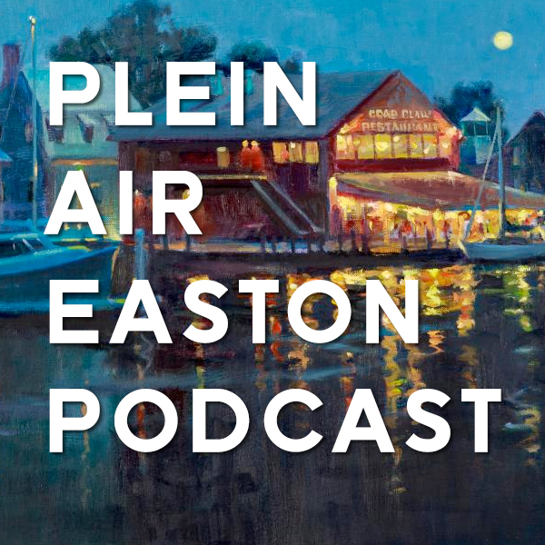 Plein Air Easton Podcast