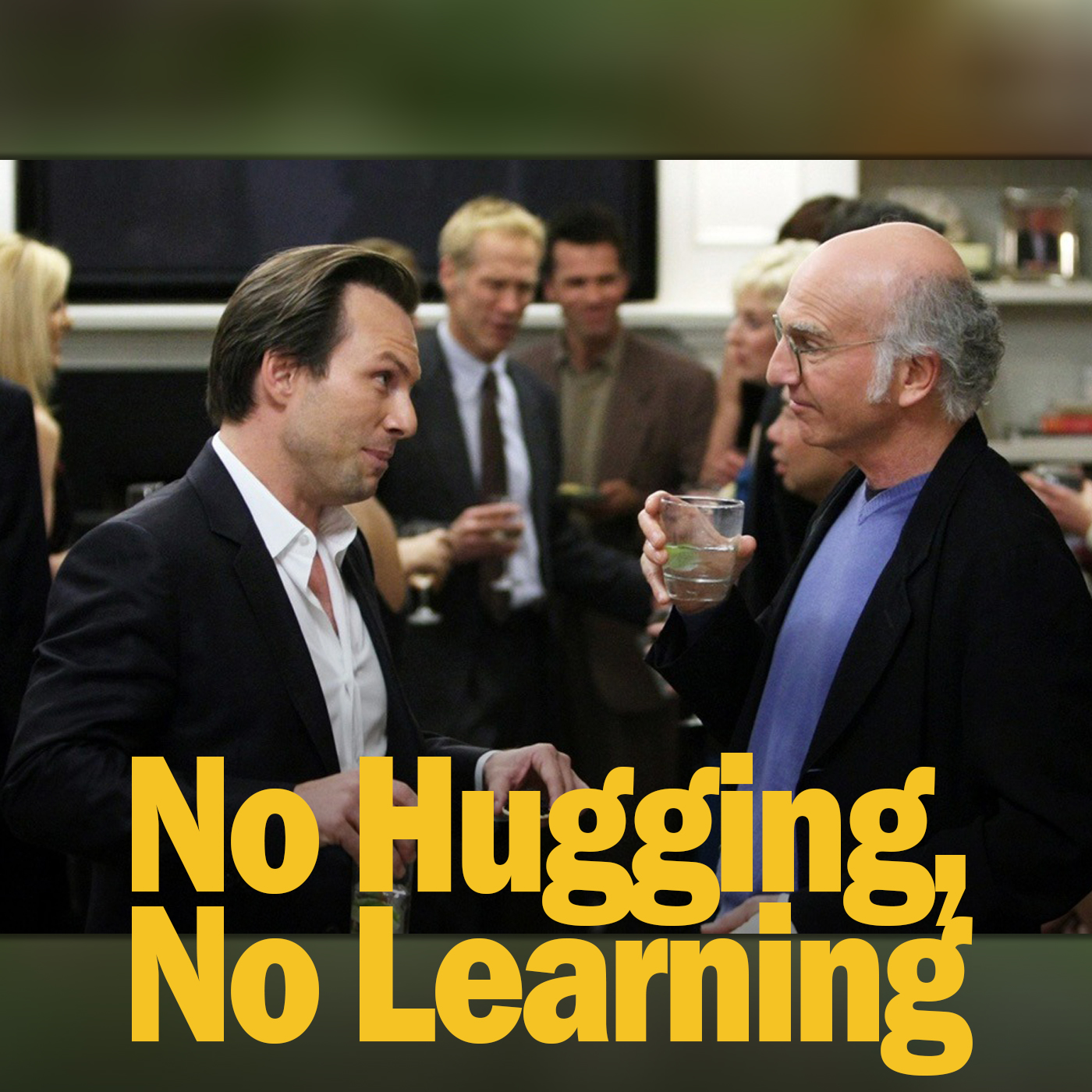 No Hugging, No Learning