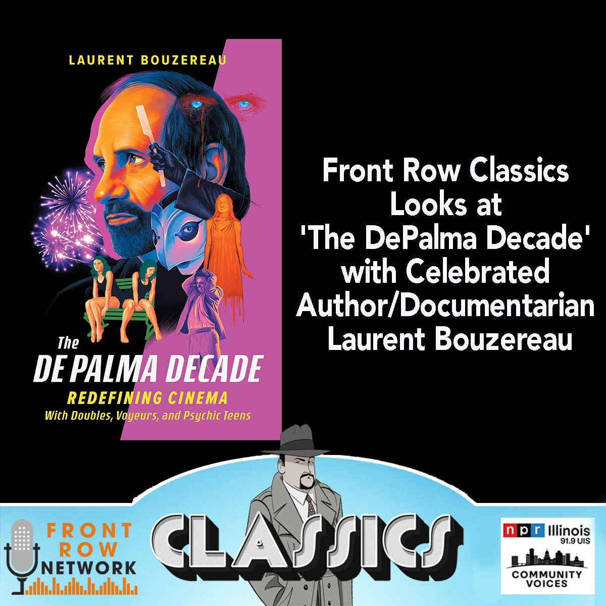 CLASSICS • The DePalma Decade - Interview w/ Laurent Bouzereau