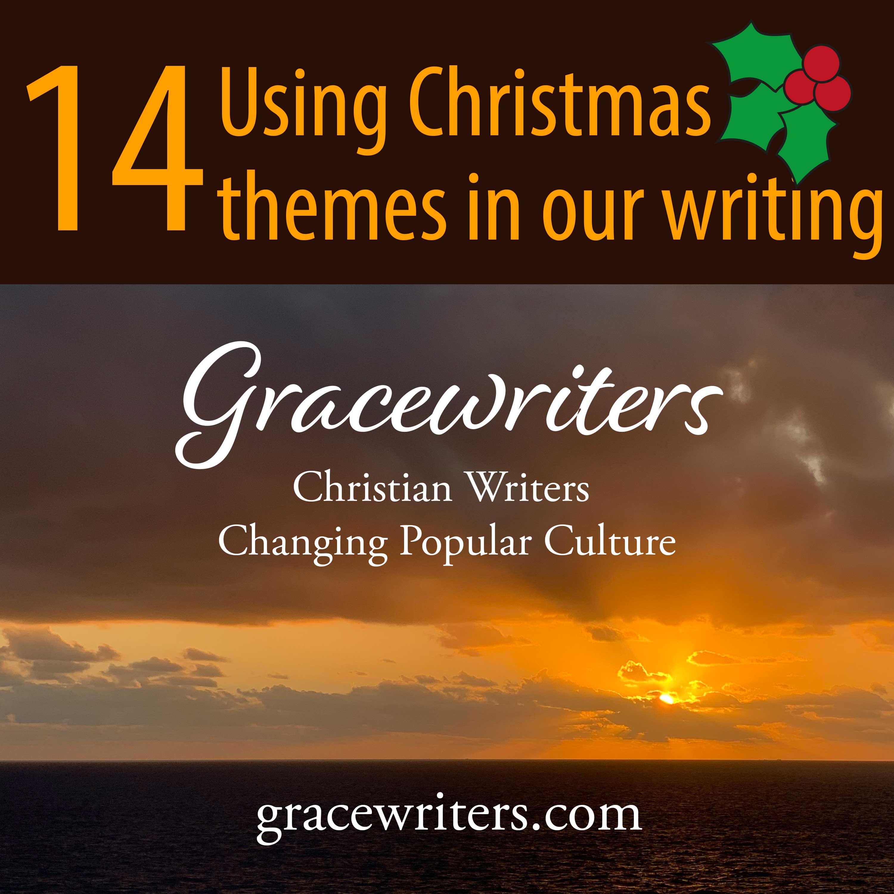 Gracewriters Podcast #14: Writing on Christmas Themes