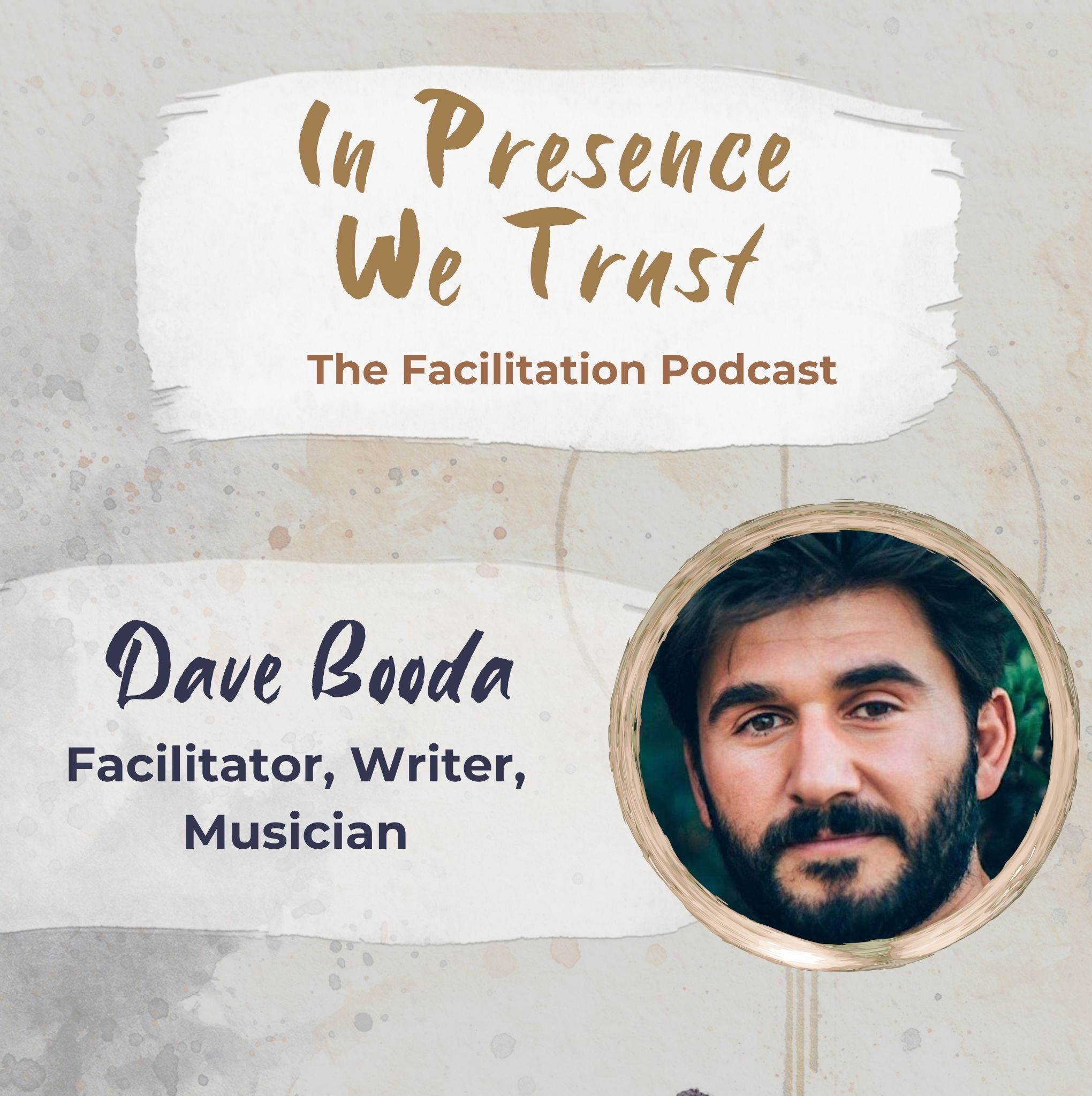 In Presence We Trust: The Facilitation Podcast