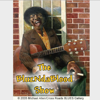 The BluzNdaBlood Blues Radio Show