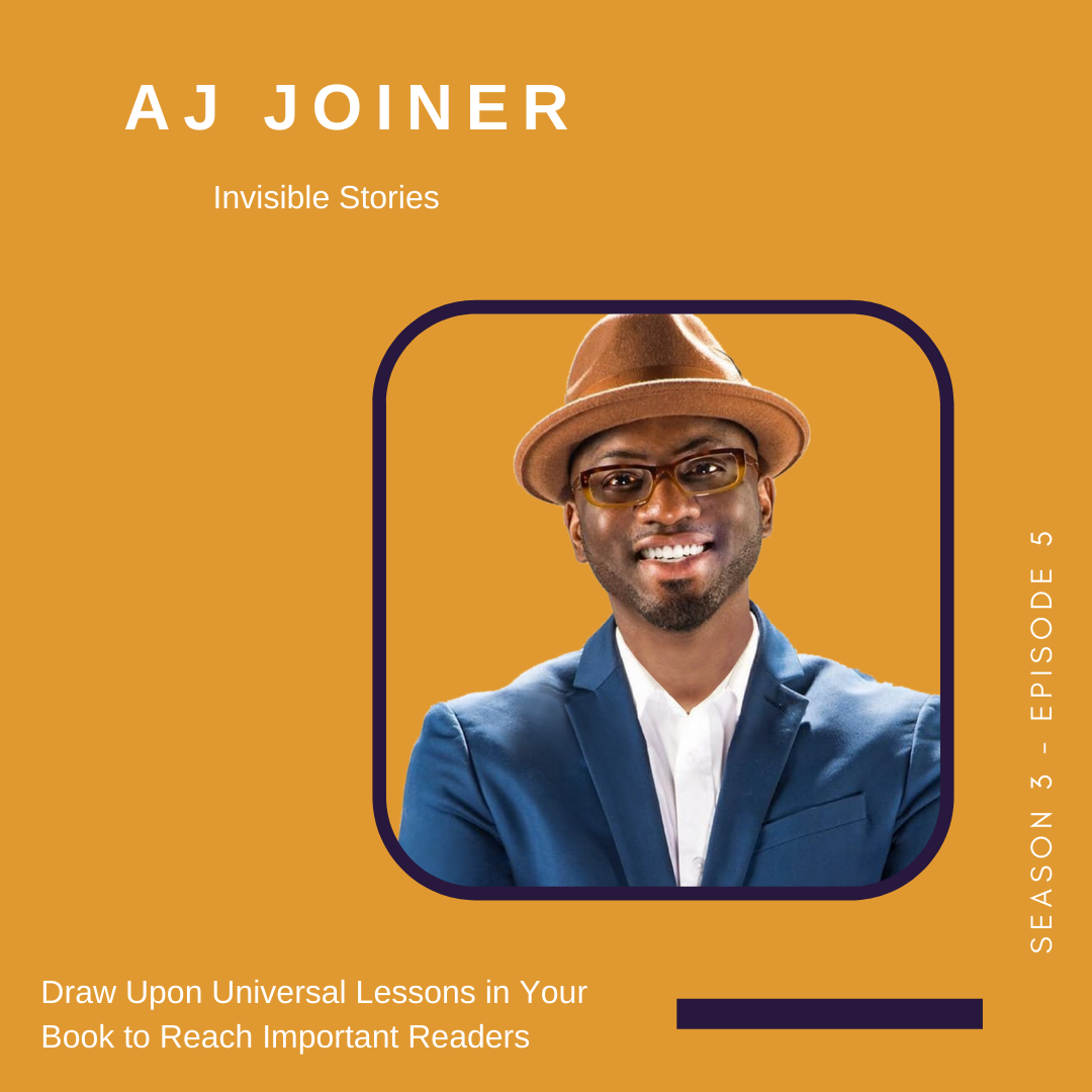 S3 E5: Draw Upon Universal Lessons in your Book to Reach Important Readers