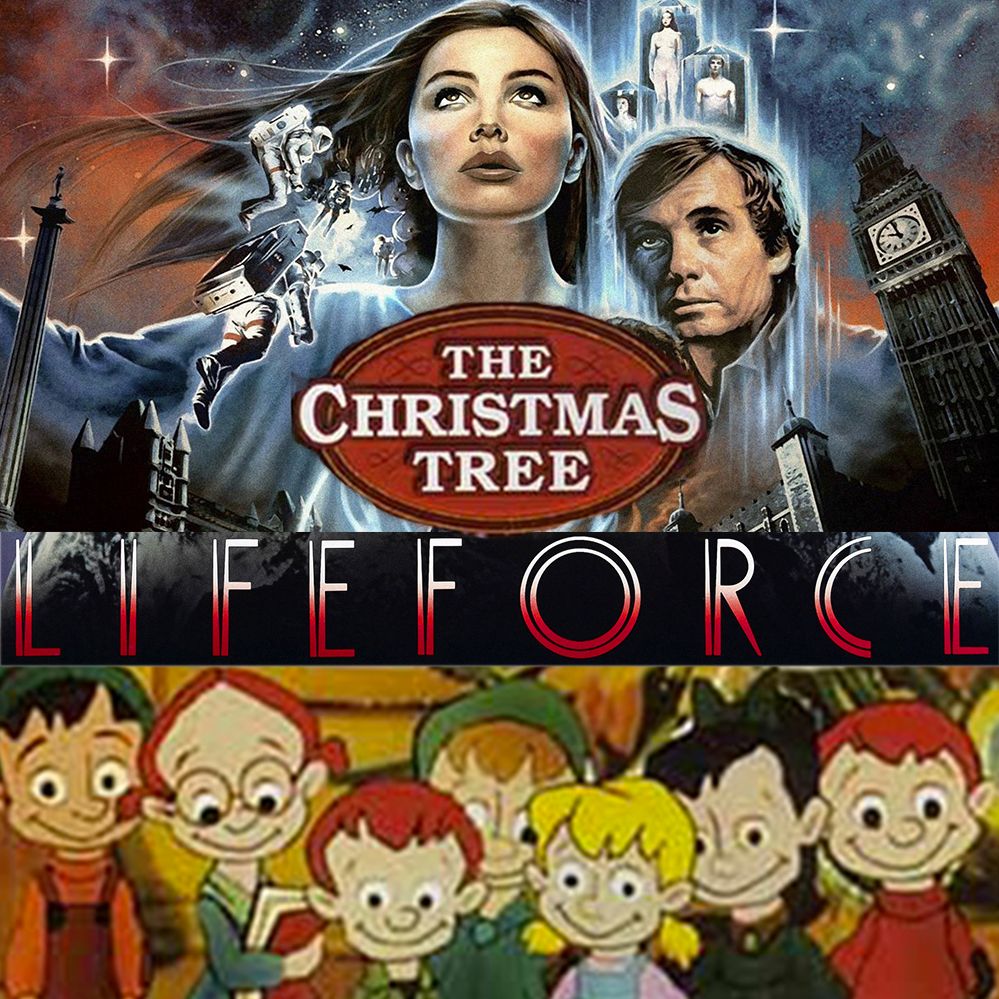 Week 057: (Lifeforce (1985), The Christmas Tree (1991))