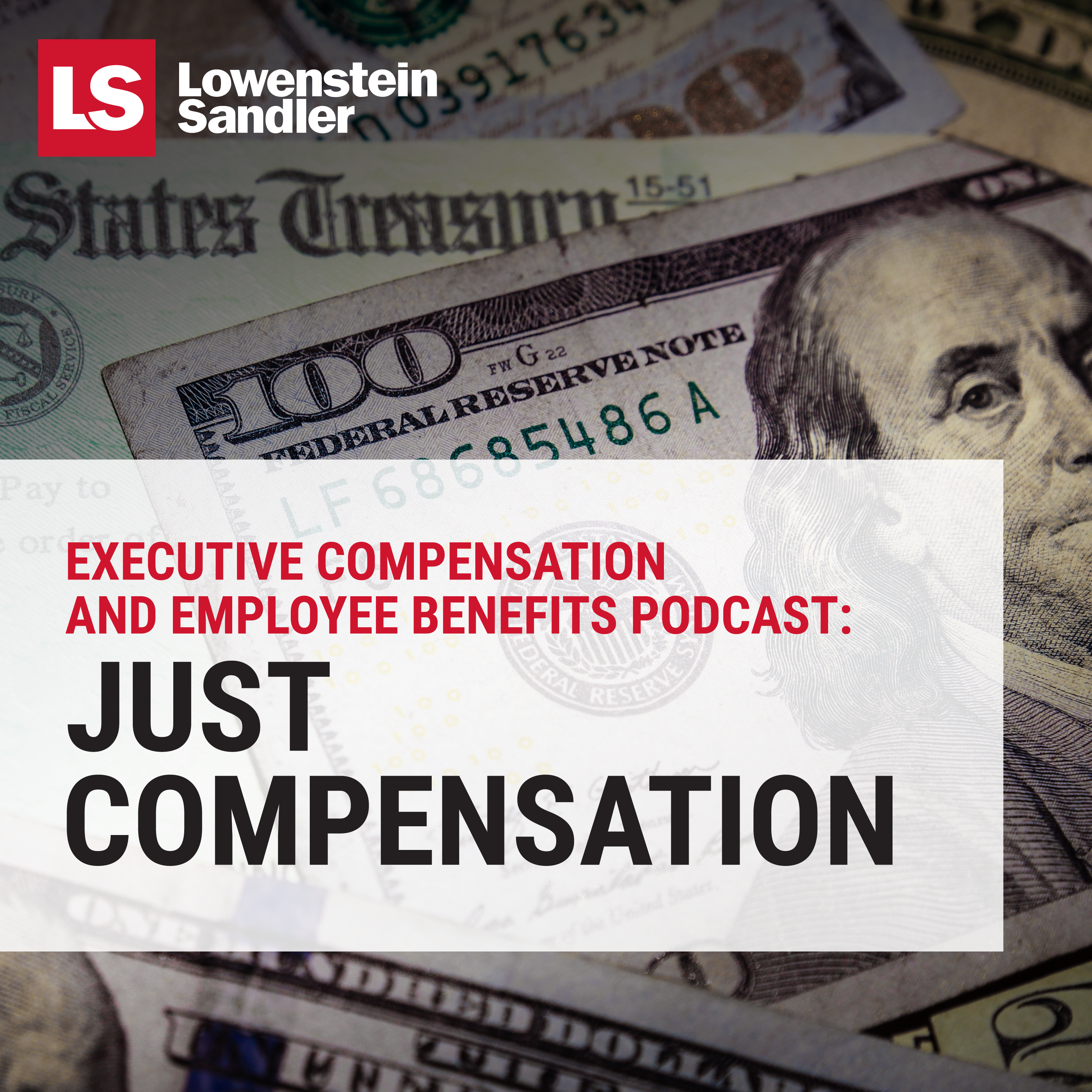 Lowenstein Sandler\'s Executive Compensation and Employee Benefits Podcast