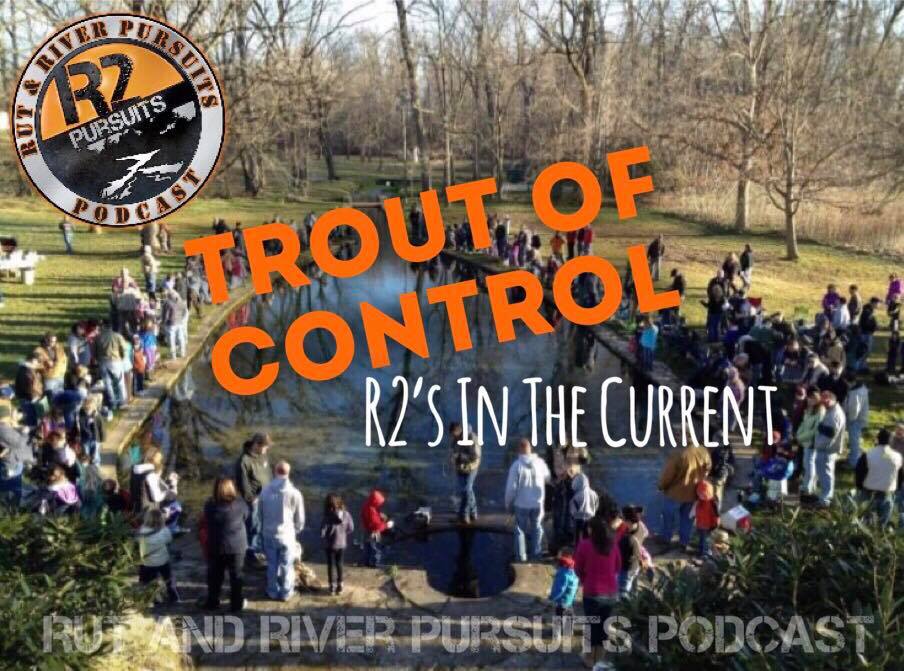 Trout of Control -  R2's In The Current