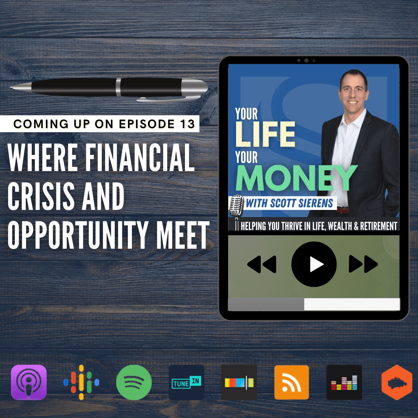 The Retirement Show: Your Life, Your Money with Scott Sierens