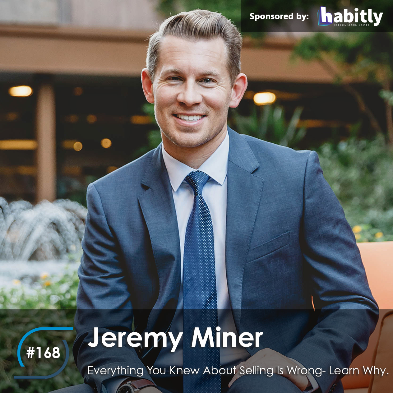 #168 – Everything You Knew About Selling Is Wrong – Learn Why
