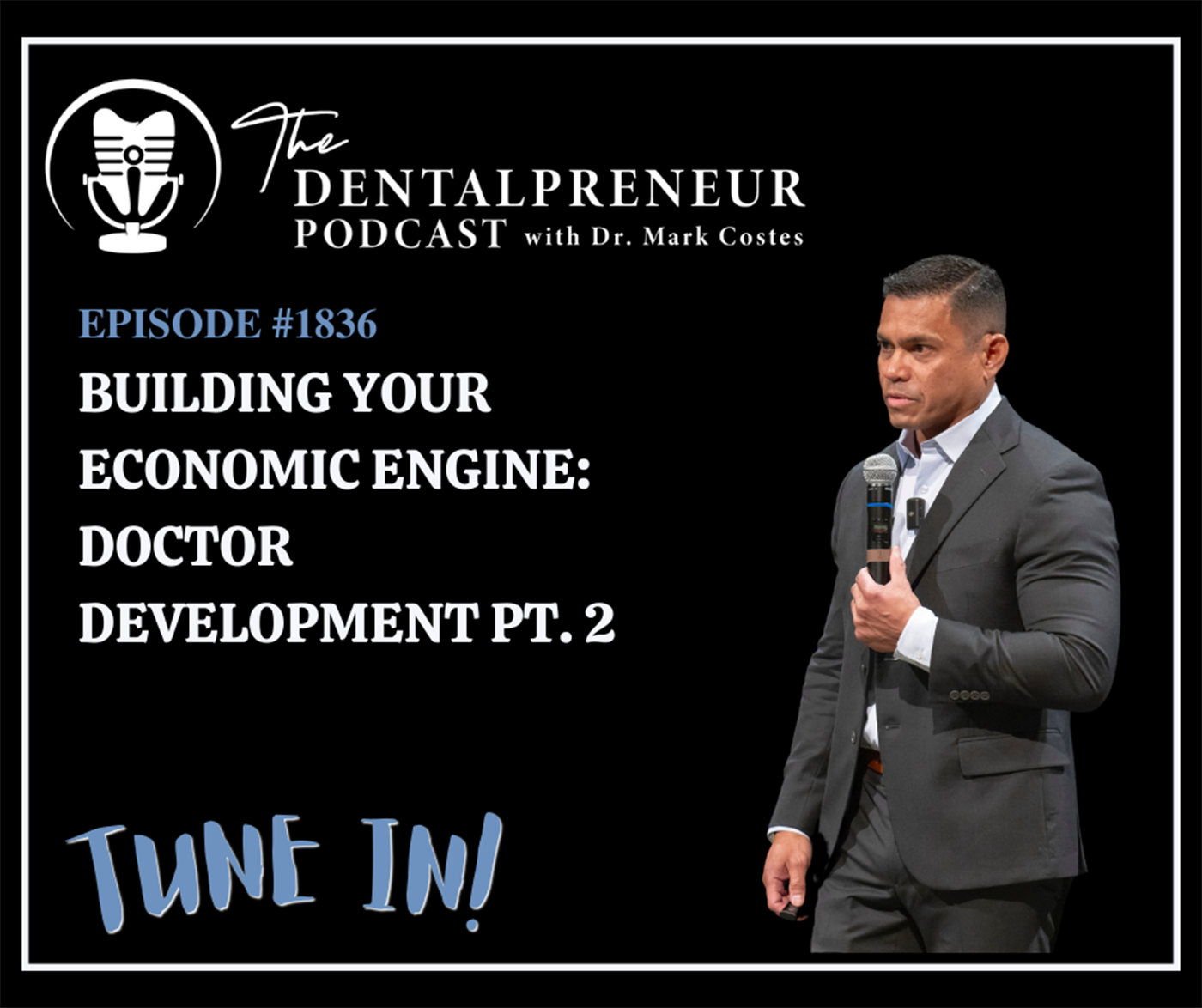 The Dentalpreneur Podcast w/ Dr. Mark Costes