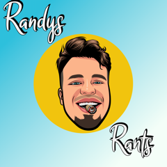 Randys Rants\'s podcast