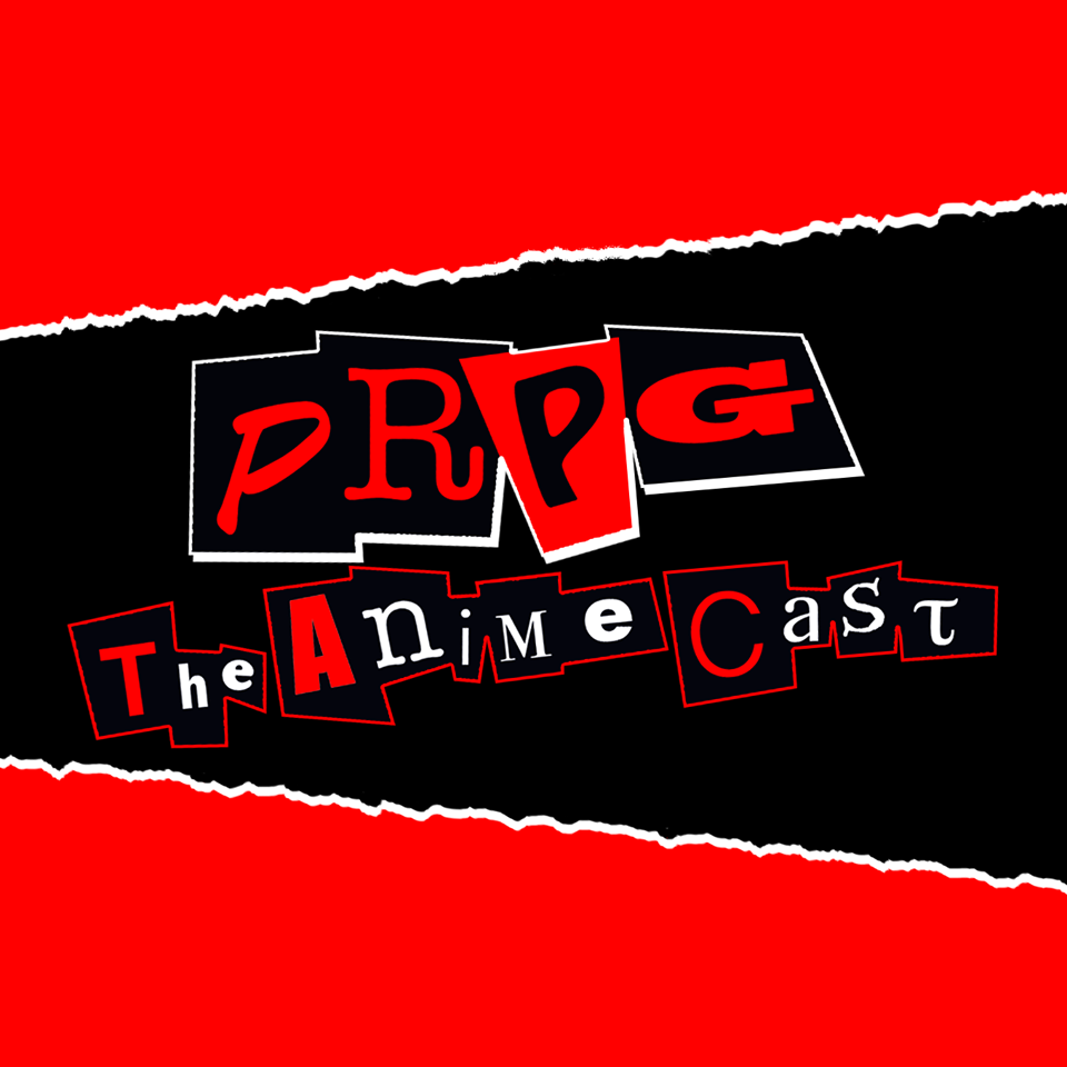 PRPG - The AnimeCast Ep.5: The Fifth one's LIVE