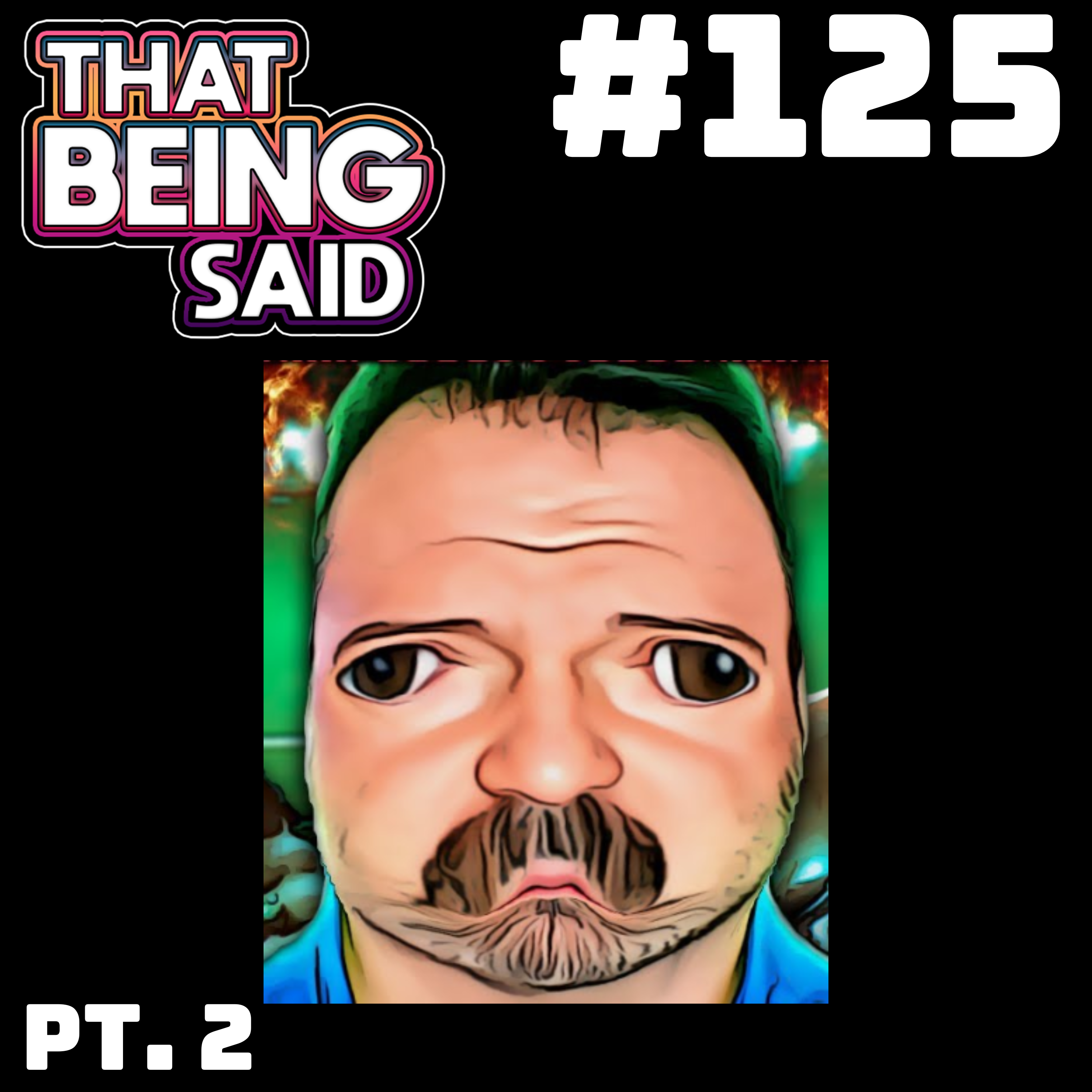 That Being Said Podcast