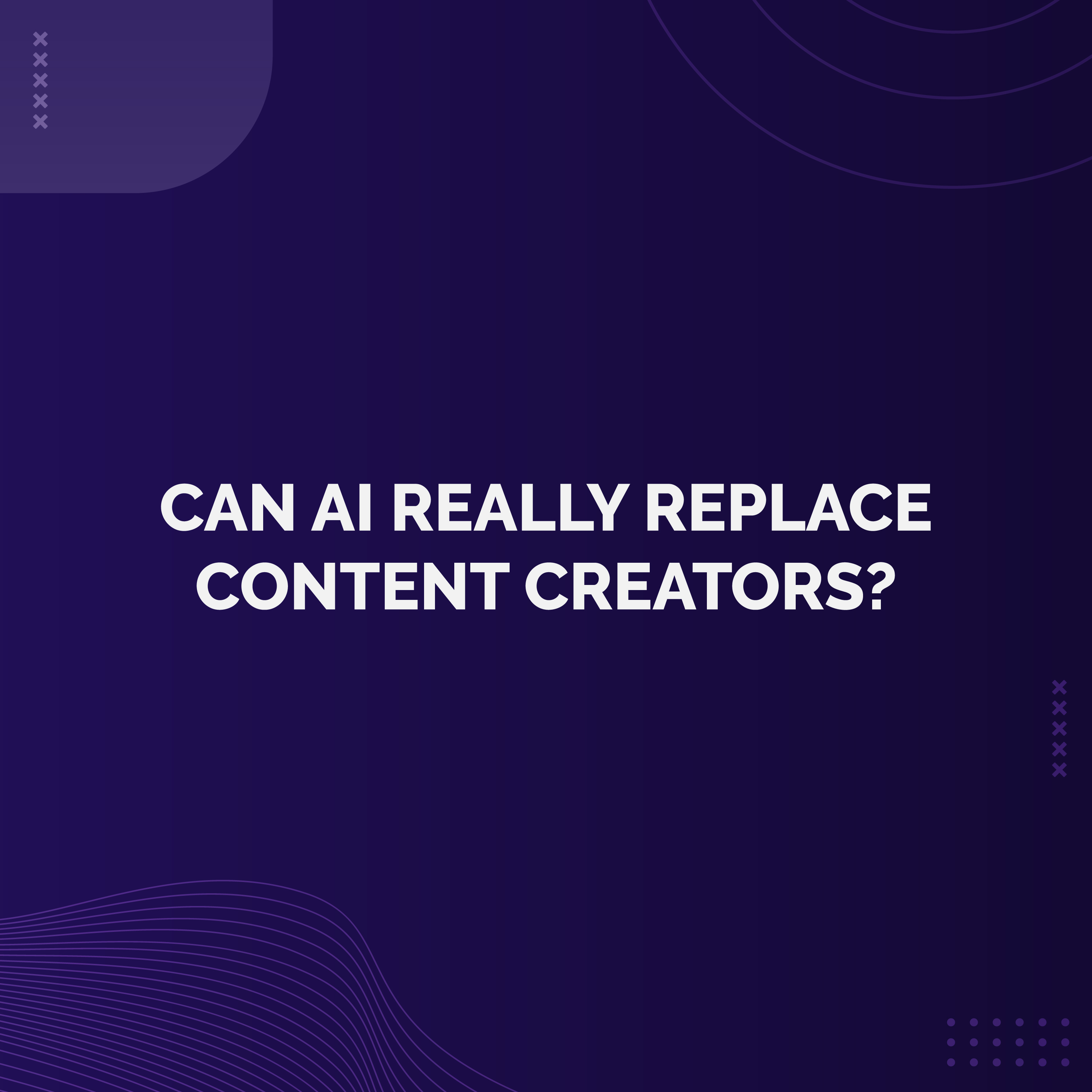 Bonus - Can AI Really Replace Content Creators? 🤖