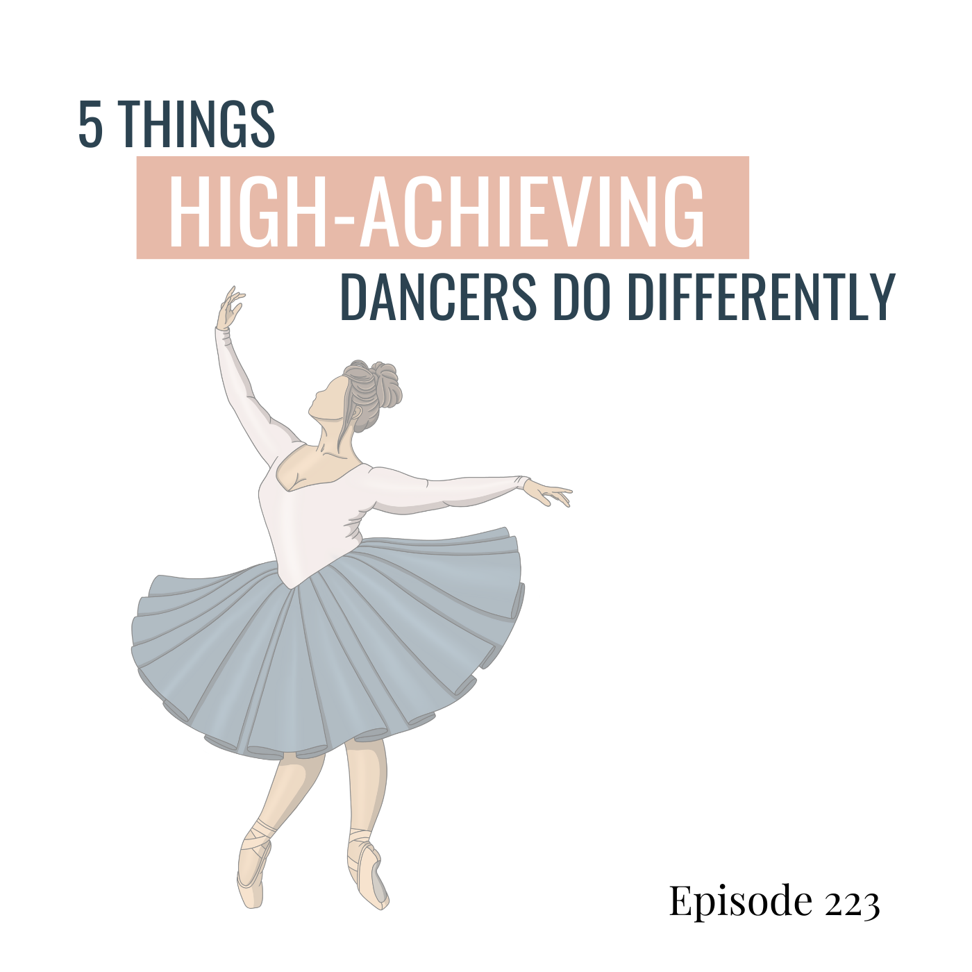 223. What High-Achieving Dancers Do Differently