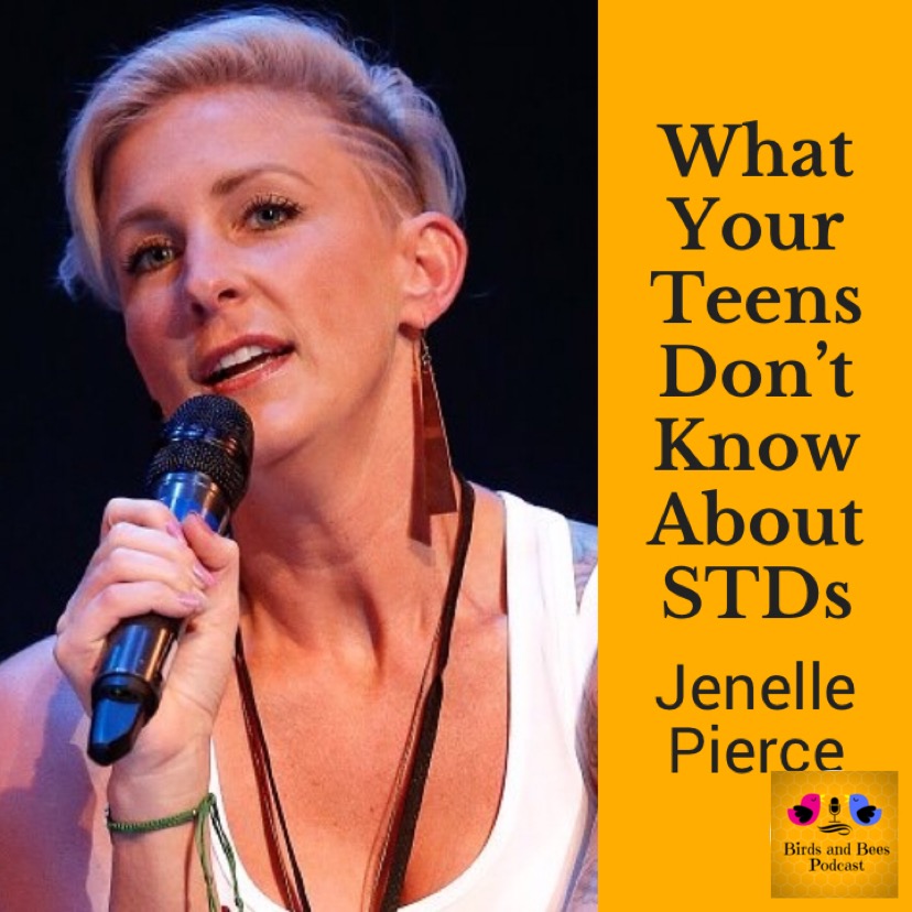 What Your Teens Don't Know About STDs with Jenelle Marie Pierce
