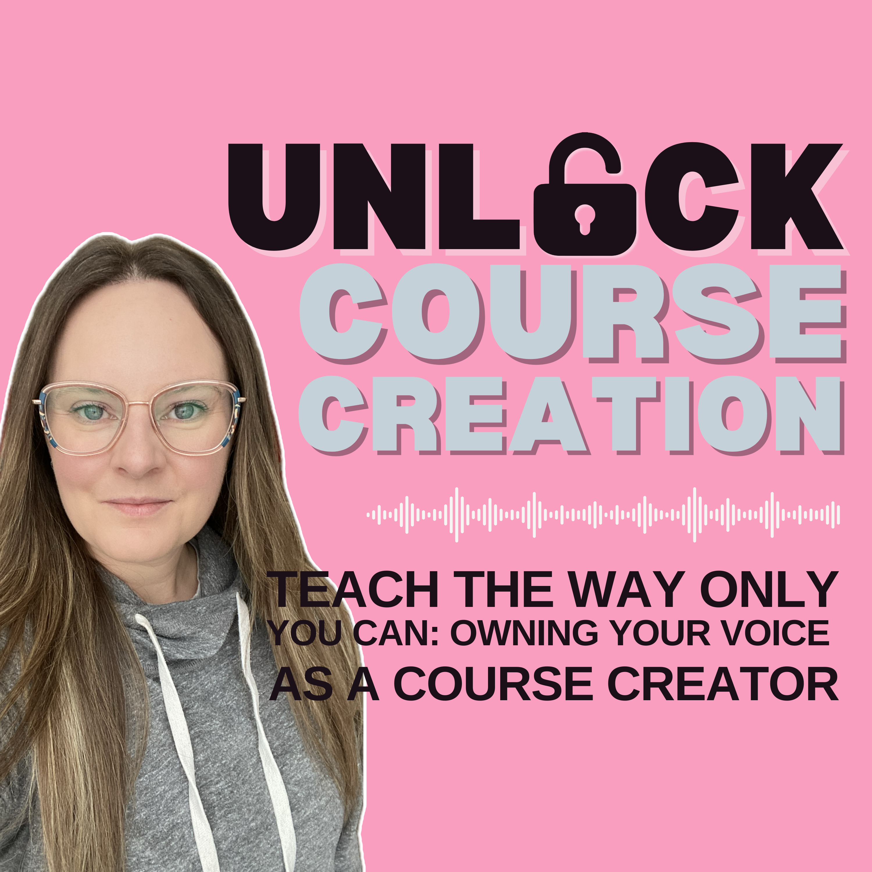 Unlock Course Creation: A millennial mom\'s approach to impactful online courses