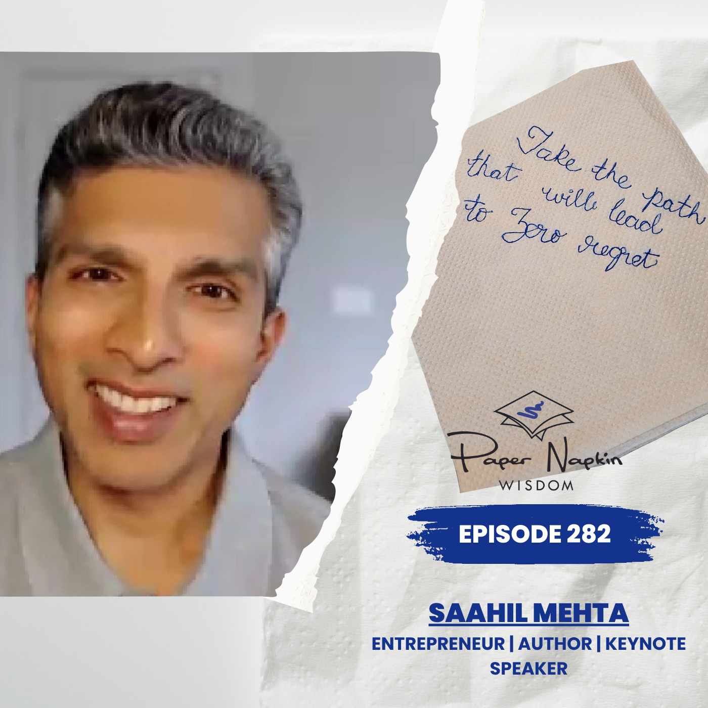 EP 282 — Saahil Mehta: Break Free to a Zero-Regret Life