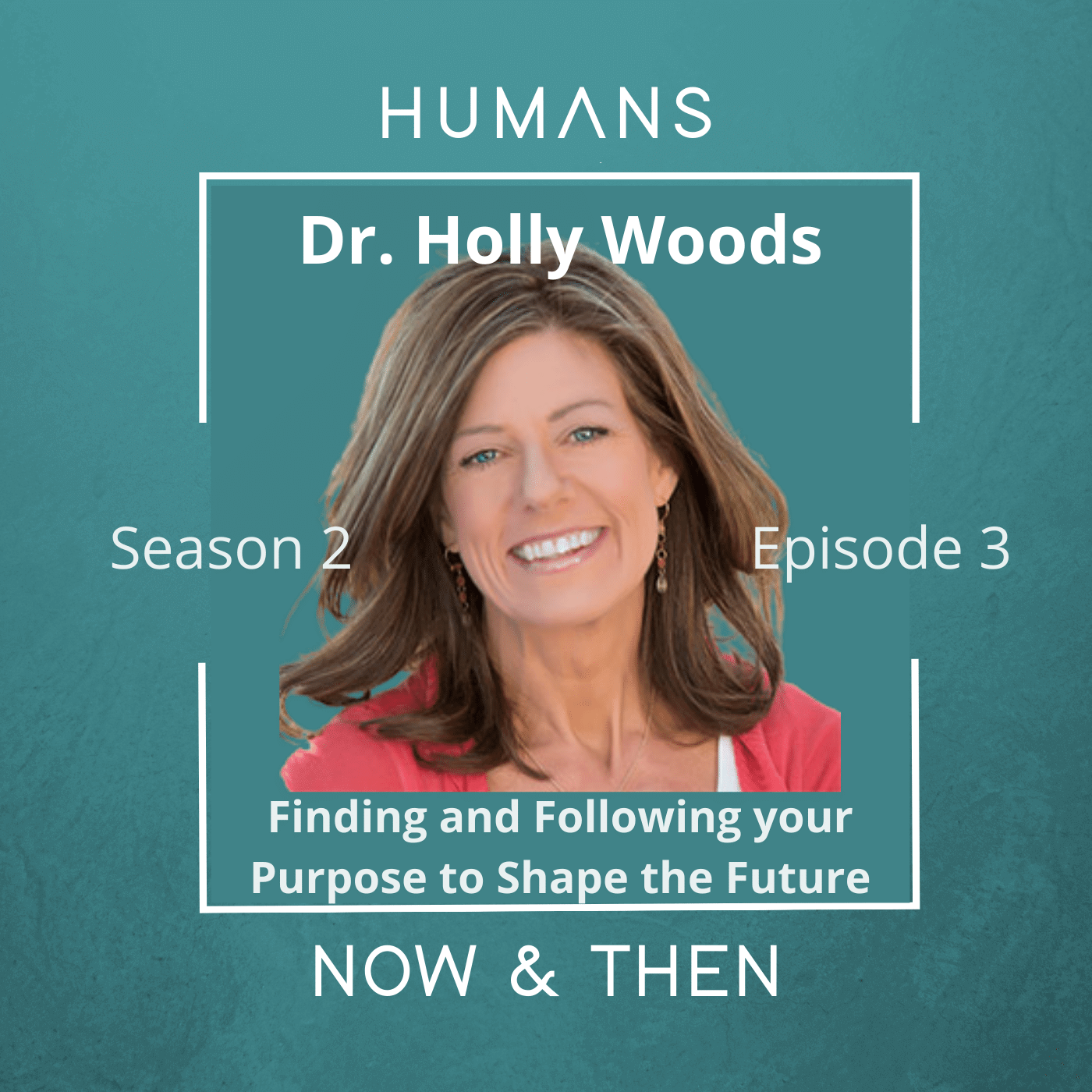 Humans, Now and Then