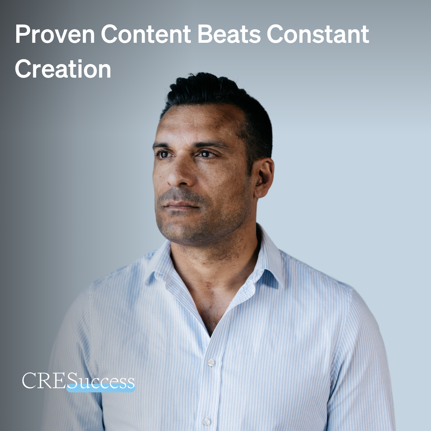 Play 267. Proven Content Beats Constant Creation; Commercial Real Estate Leadership