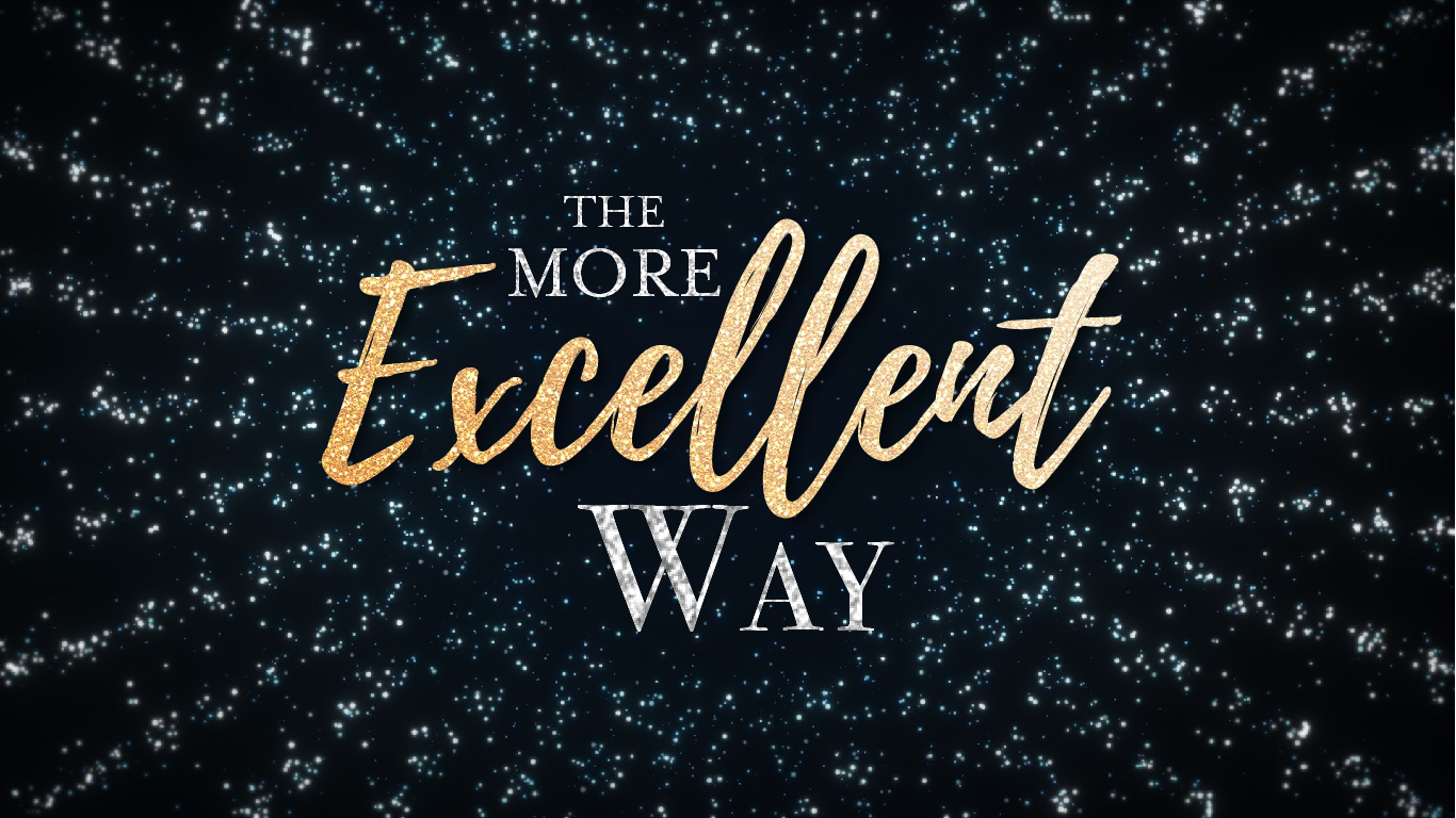 The More Excellent Way