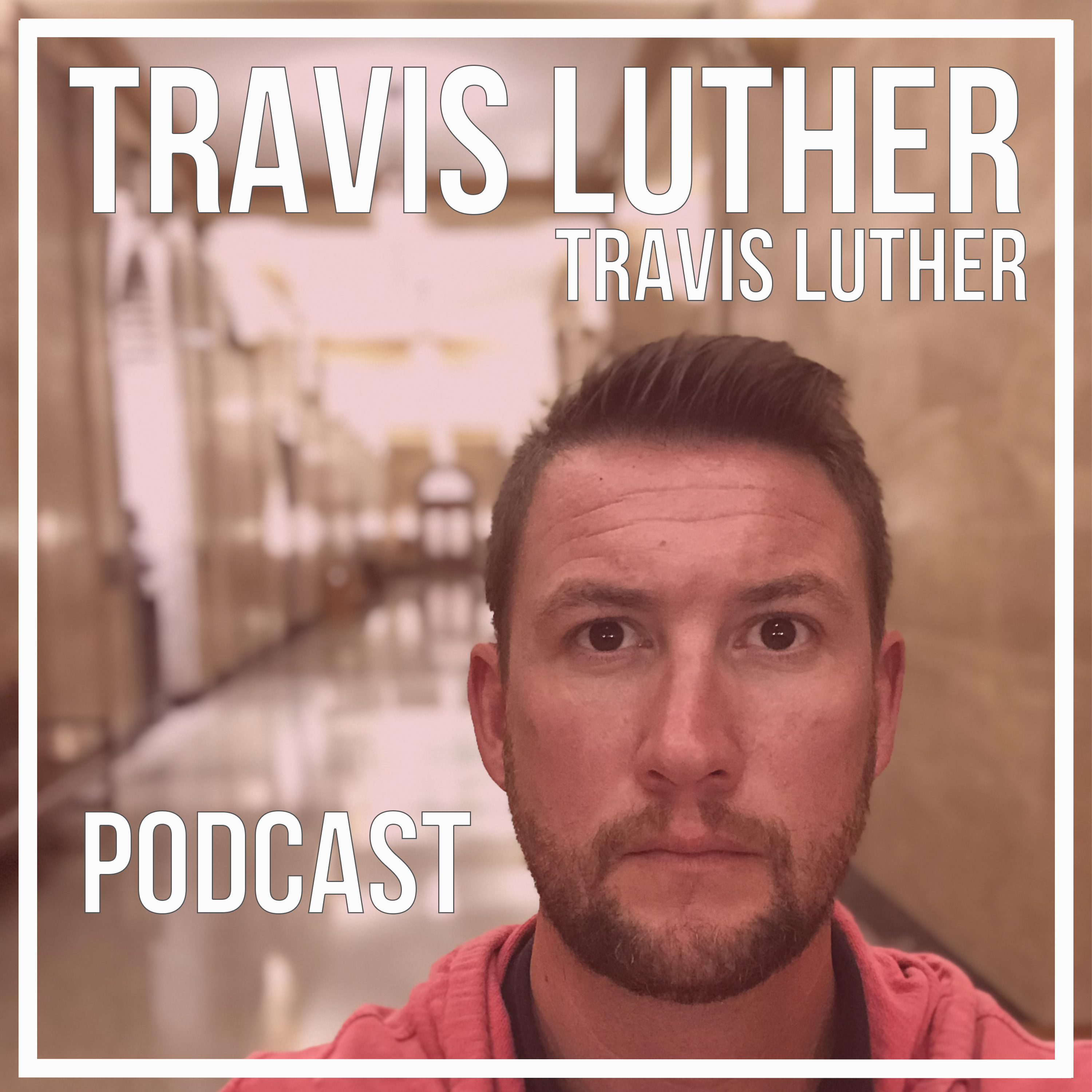 The Time to Live Podcast with Travis Luther