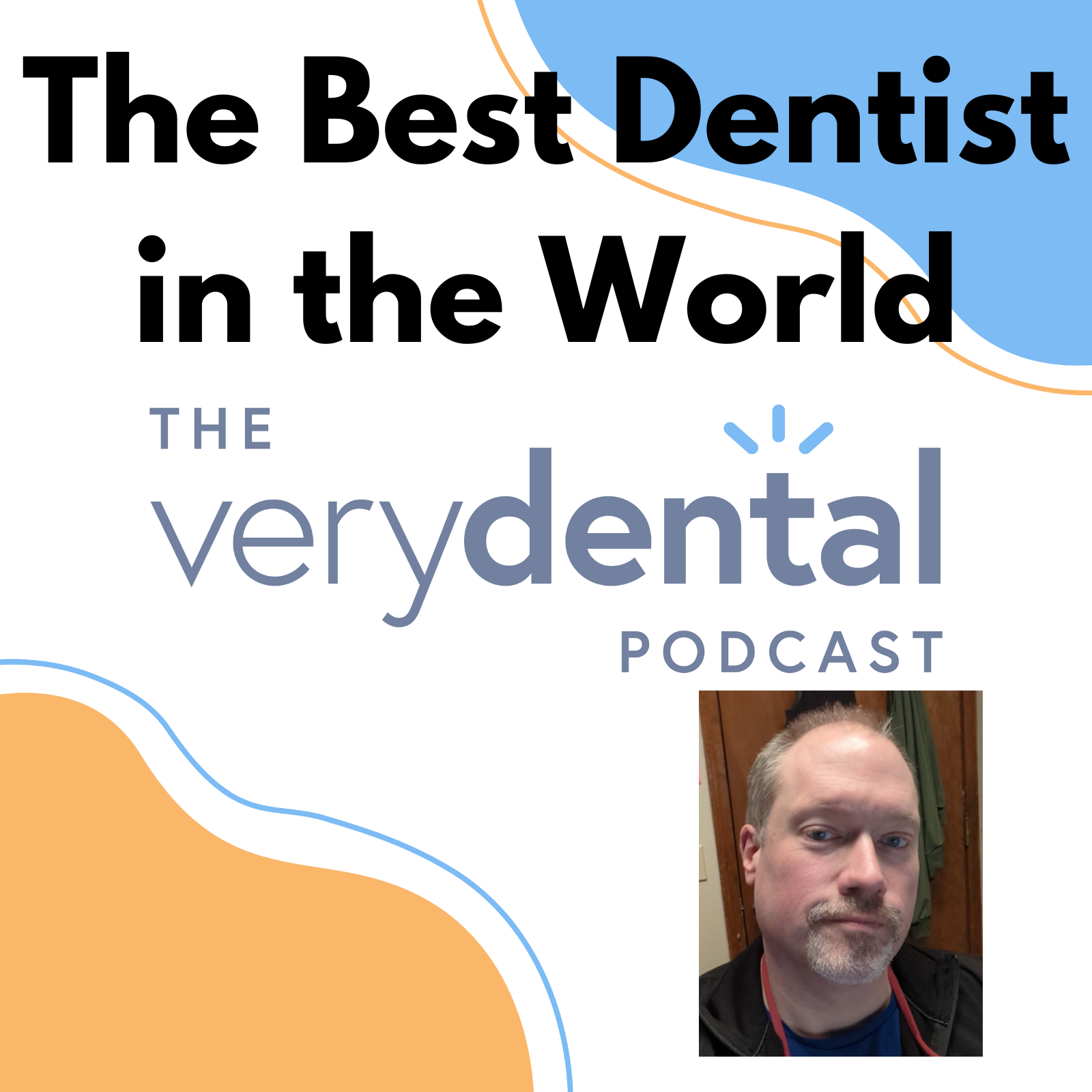 Very Dental: The Best Dentist in the World