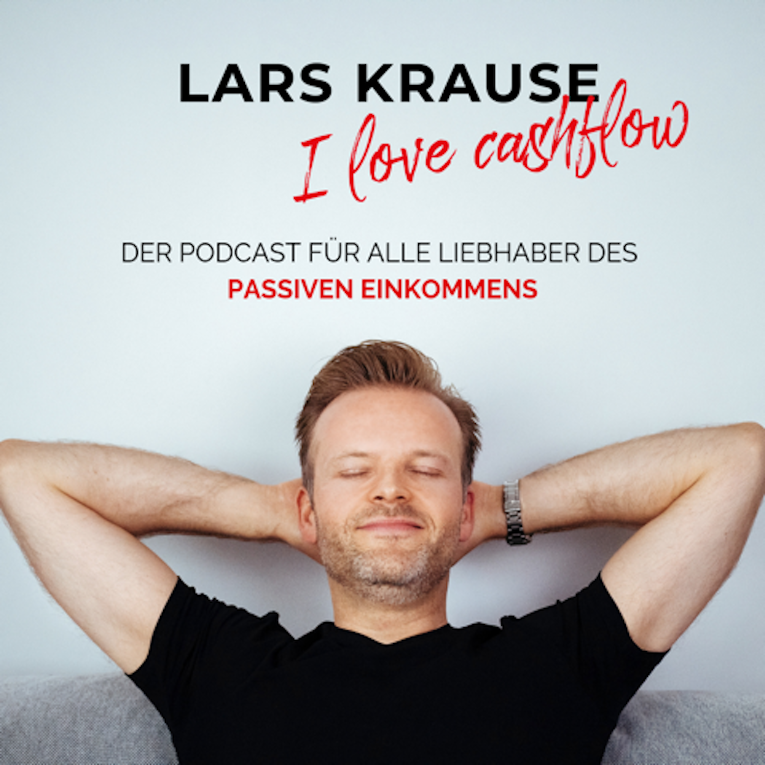 I Love Cashflow – Schritt für Schritt zur finanziellen Freiheit durch ein passives Investment-Einkommen