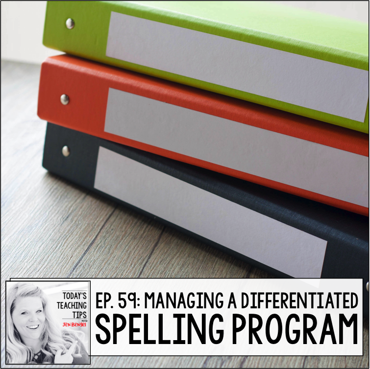 Managing a Differentiated Spelling Program