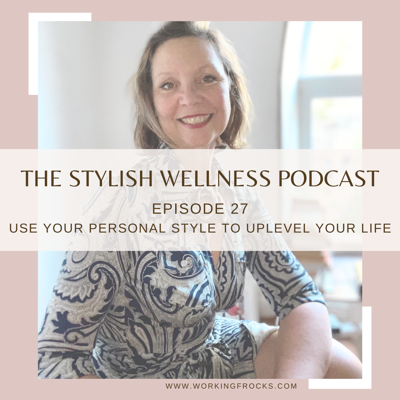The Stylish Wellness Podcast