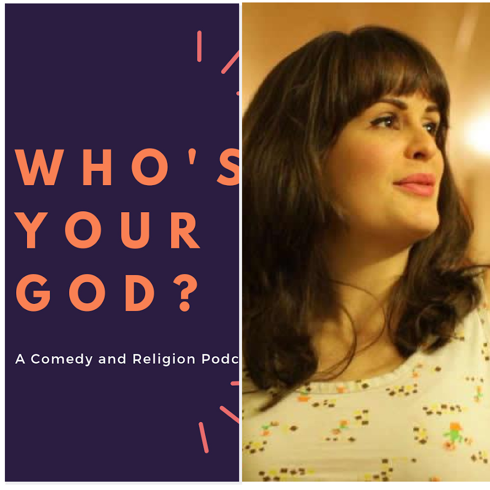 Who\'s Your God? A Comedy and Religion Podcast!