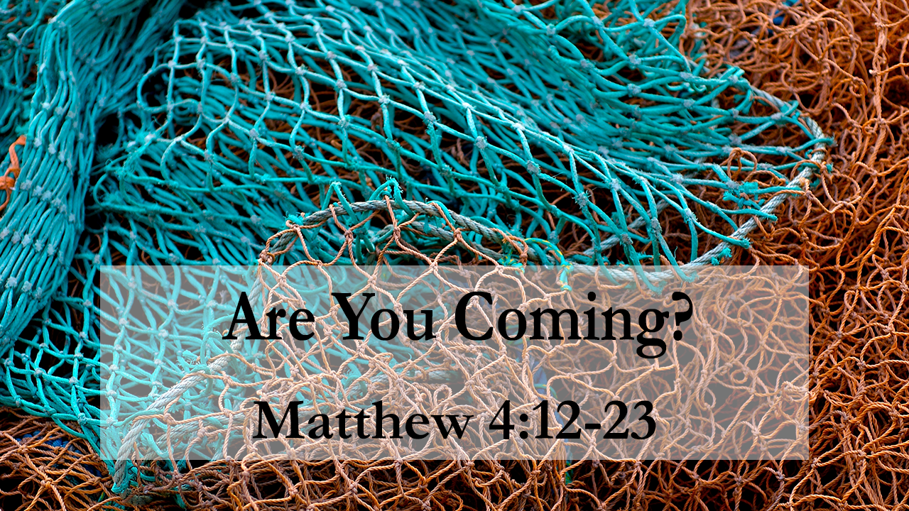 Sermon - Matthew 4:12-23