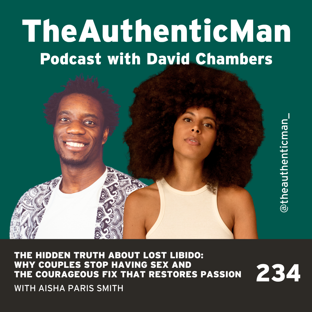 The Authentic Man Podcast with David Chambers