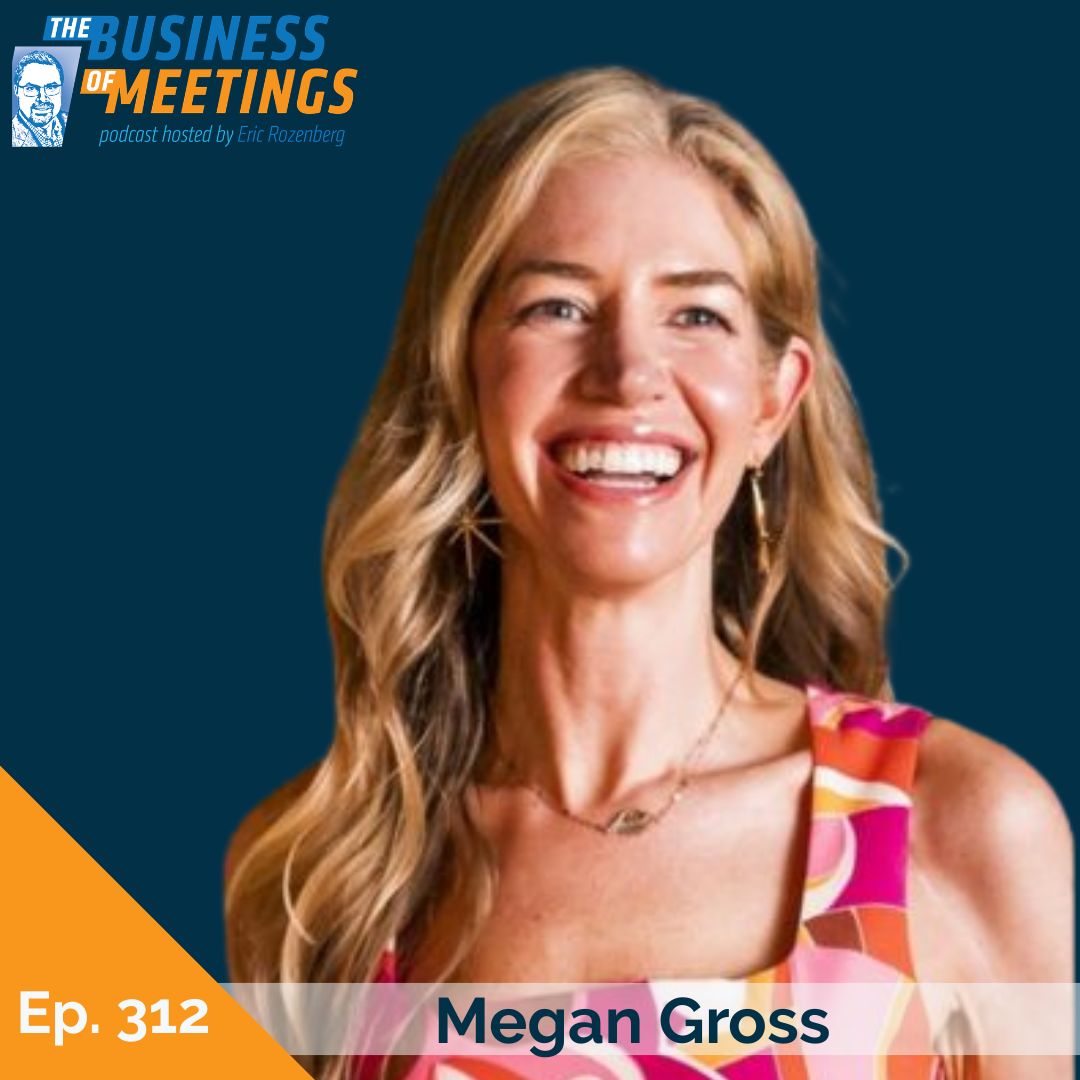 312: From Vegas Nights to VC Dinners: Building Rooms that Move Capital with Megan Gross