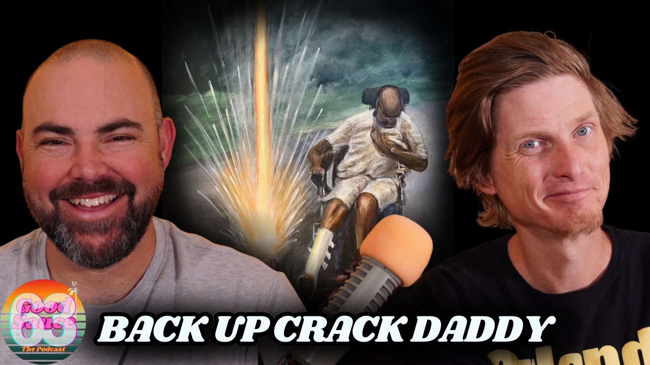 Ep.63- Do I Look Like a Crack Daddy?