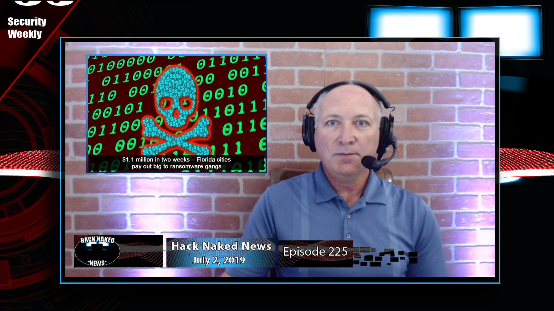 Hack Naked News #225 - July 2, 2019