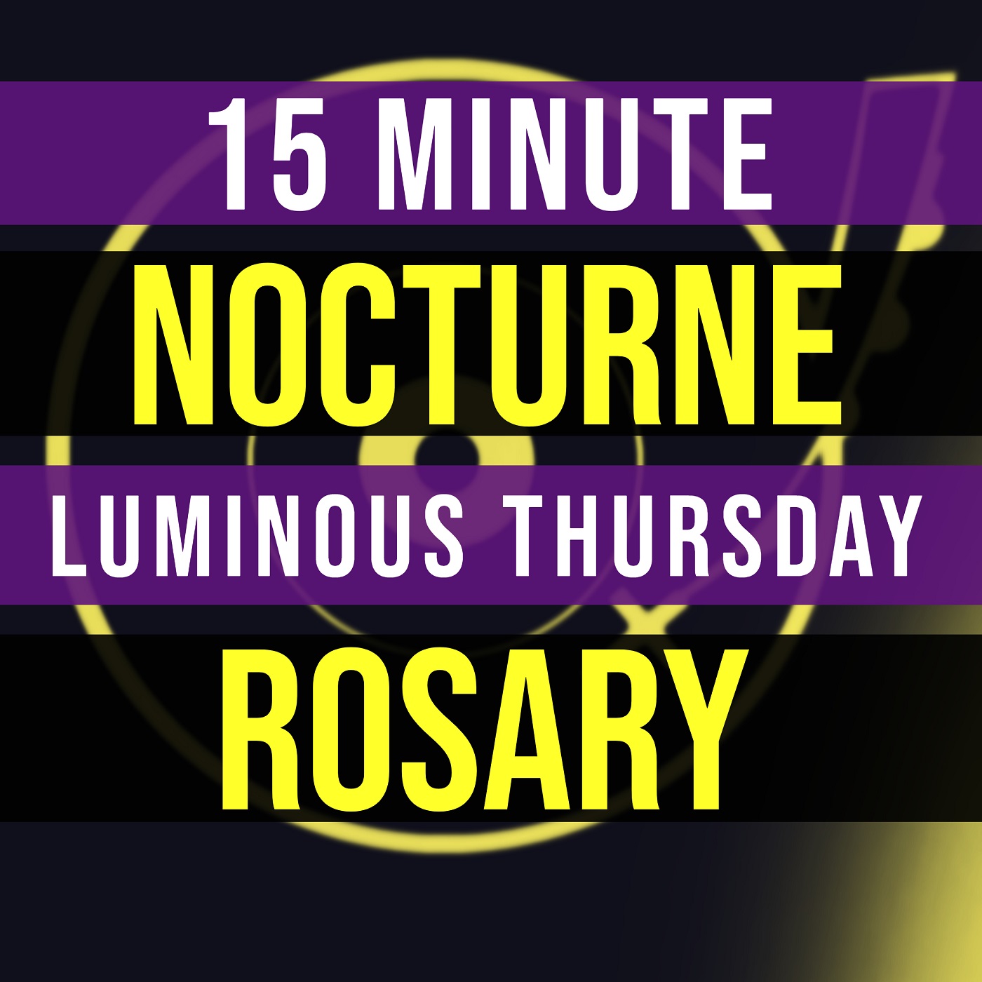 15 Minute Rosary - THURSDAY - LUMINOUS - NOCTURNE