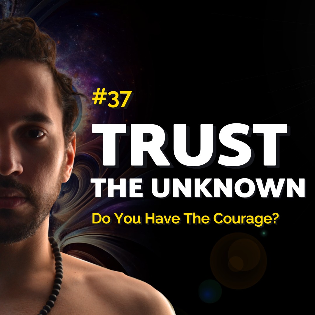 An Invitation To Trust The Unknown (For Sensitive Creatives and Deep Thinkers)