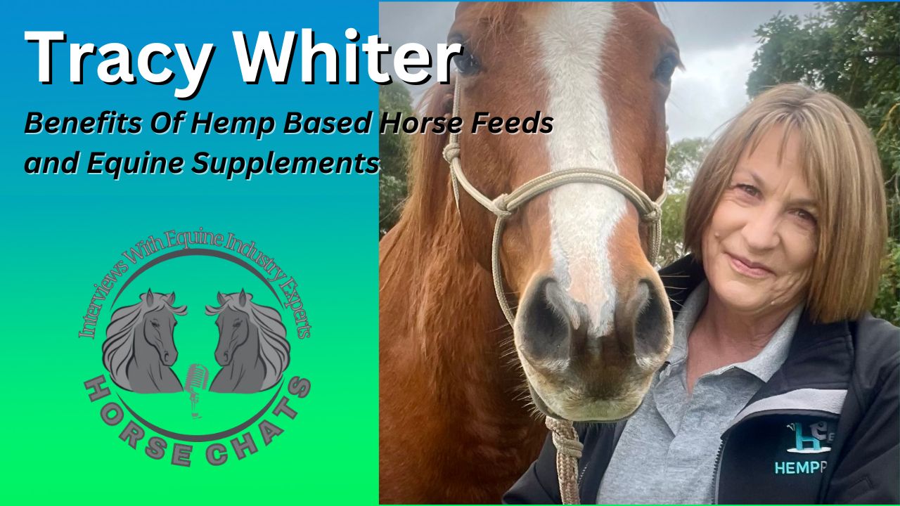 0993: Tracy Whiter - Benefits Of Hemp Based Horse Feeds and Equine Supplements with Tracy Whiter and Hemp Pet