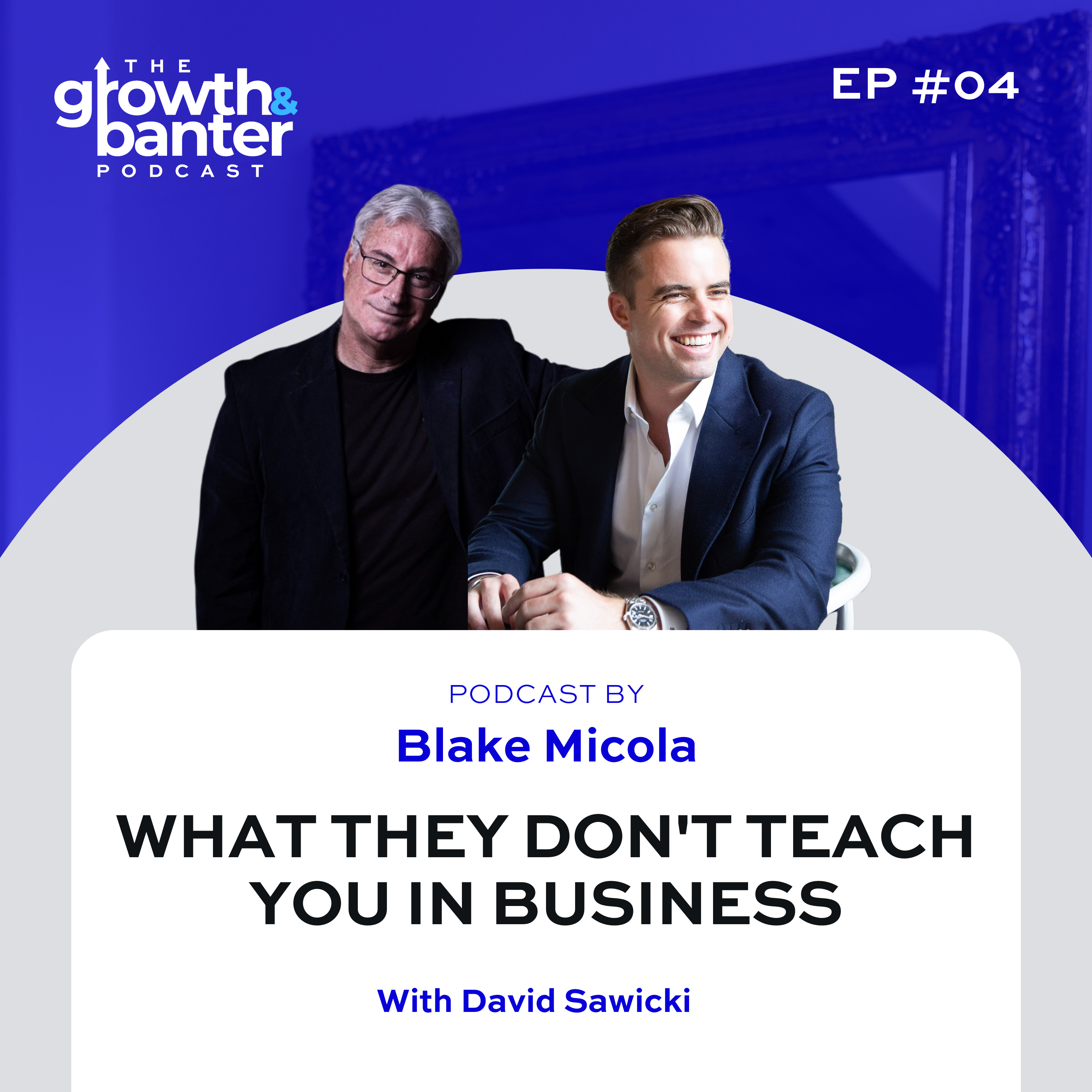 The Growth & Banter Podcast